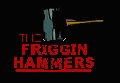 Friggin Hammers